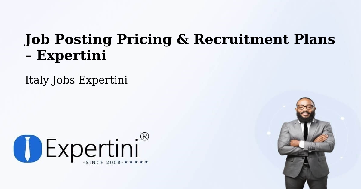 Job Posting Pricing & Recruitment Plans – Sassuolo - Sassuolo, Italy Jobs Expertini